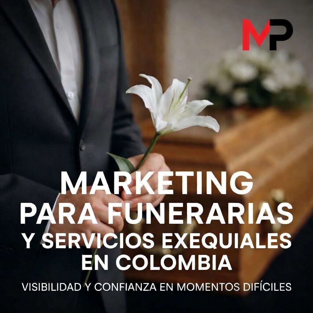 Marketing para funerarias y servicios exequiales en Colombia